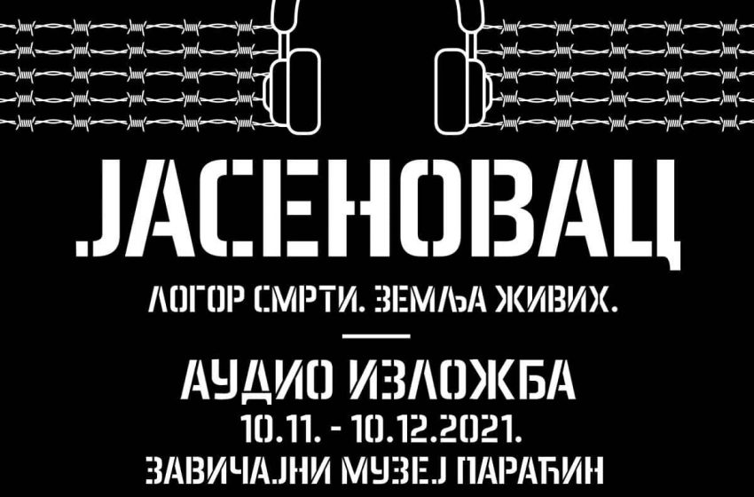  Audio-izložba „Jasenovac. Logor smrti, zemlja živih“