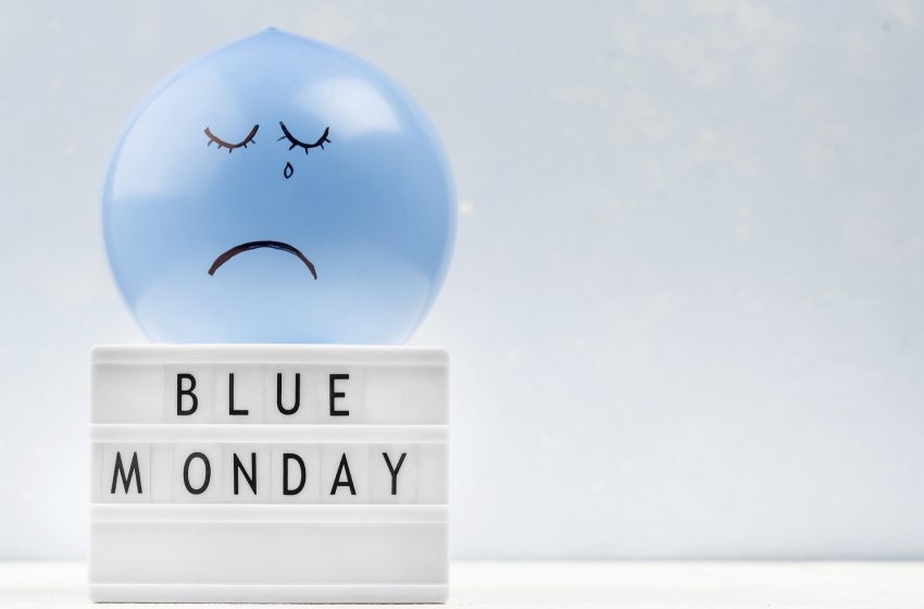  BLUE MONDAY – najdepresivniji dan u godini ili marketinški trik?